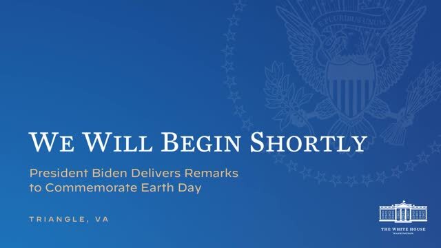 President Biden Delivers Remarks to Commemorate Earth Day